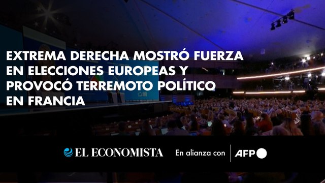 Extrema derecha mostró fuerza en elecciones europeas y provocó terremoto político en Francia