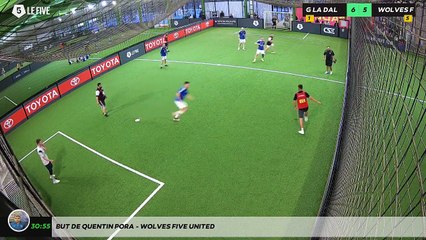 But de Quentin Pora - WOLVES FIVE UNITED