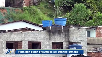 Ventania deixa prejuízo no Curado quatro
