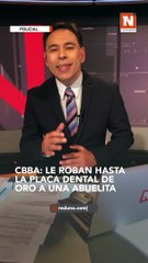 Una adulta mayor fue víctima de la delincuencia, le robaron hasta su placa dental