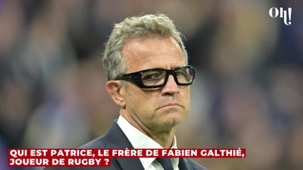 Qui est Patrice, le frère de Fabien Galthié, joueur de rugby ?