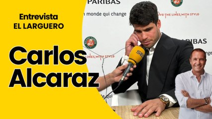 Entrevista a Carlos Alcaraz, en 'El Larguero'