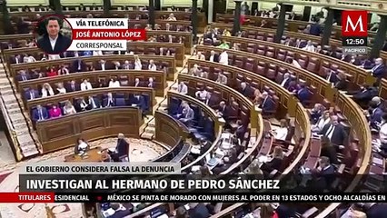 Investigan al hermano del presidente de España por corrupción, igual que a su esposa