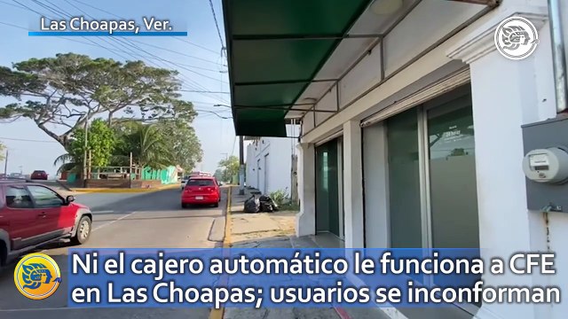 Ni el cajero automático le funciona a CFE en Las Choapas; usuarios se inconforman