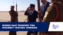 TIBA DI YORDANIA, PRABOWO HADIRI KONFERENSI TANGGAP DARURAT KEMANUSIAAN UNTUK GAZA
