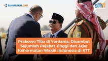 Prabowo Tiba di Yordania, Disambut Sejumlah Pejabat Tinggi dan Jajar Kehormatan Wakili Indonesia di KTT