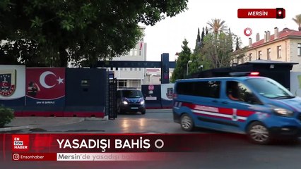 Mersin'de yasadışı bahis operasyonu