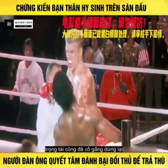 Review Phim - Chứng Kiến Bạn Thân Hy Sinh Trên Sàn Đấu, Người Đàn Ông Quyết Tâm Trả Thù Cho Bạn