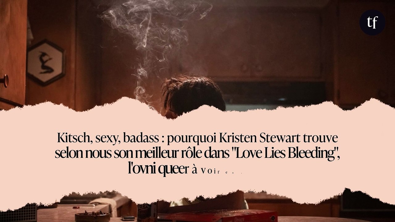 Kitsch, sexy, badass : pourquoi Kristen Stewart trouve selon nous son meilleur rôle dans "Love Lies Bleeding", l'ovni queer à voir en salles