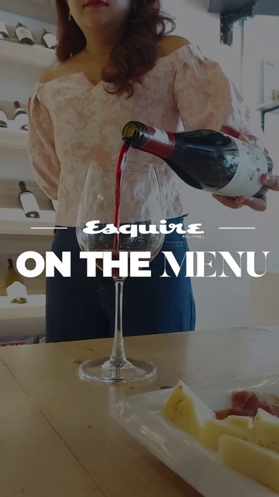 On the Menu: La Rosa Vino Wine Bar | Esquire Philippines