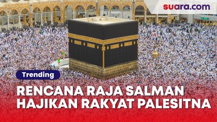 Alhamdulillah, Raja Salman Buka Peluang Rakyat Palestina Korban Genosida Israel Naik Haji: Jatah Kuota Seribu Jemaah