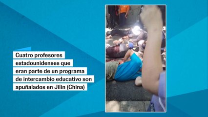 NO USAR. Cuatro profesores estadounidenses apuñalados en Jilin, China
