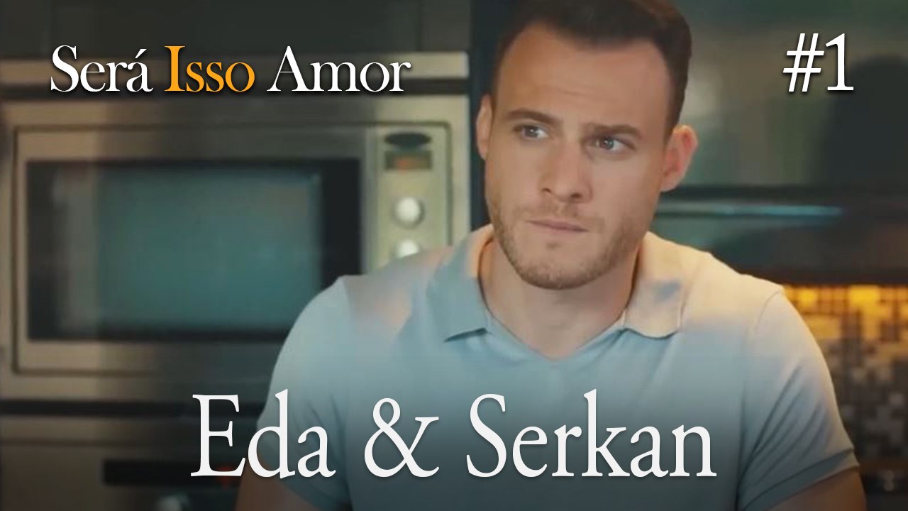 Eda & Serkan  #1