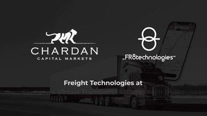 Ep 07 | Freight Technologies at Chardan’s Virtual Transport Platform Tech Series