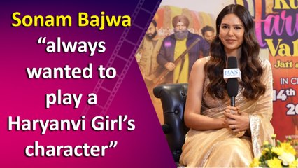 Exclusive Interview with Actress Sonam Bajwa for her film ‘Kudi Haryane Val Di’
