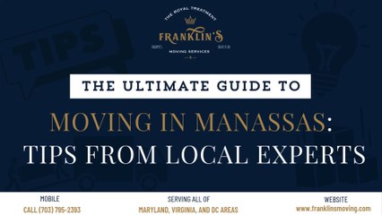 The Ultimate Guide to Moving in Manassas tips From Local Experts