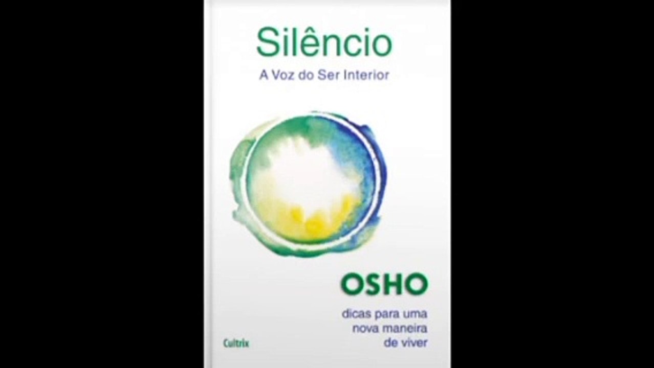 Osho | 02- Silêncio: A Voz do Ser Interior- audiobook
