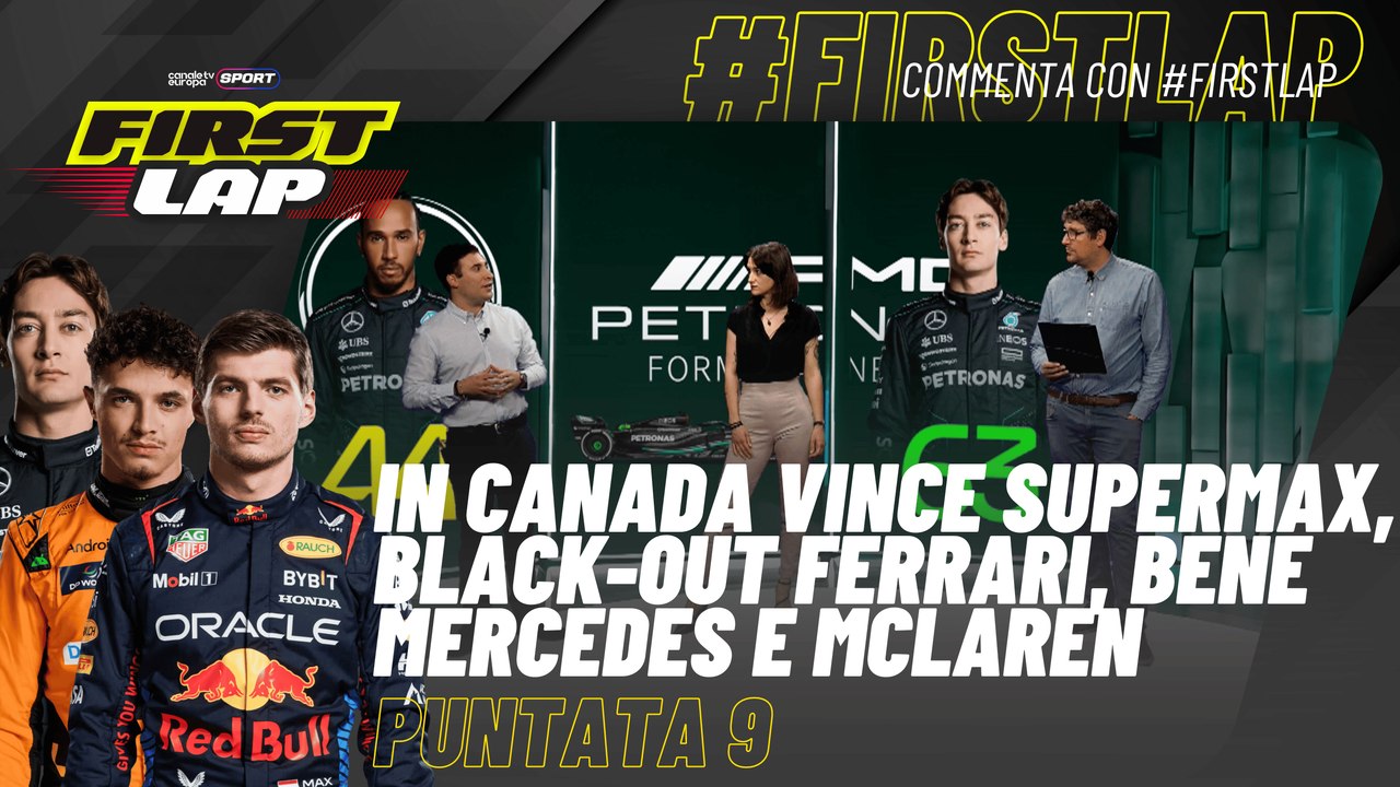 FirstLap - EP9 - Commento #F1 GP Canada - Vince #Verstappen. Black-out #Ferrari: doppio ritiro