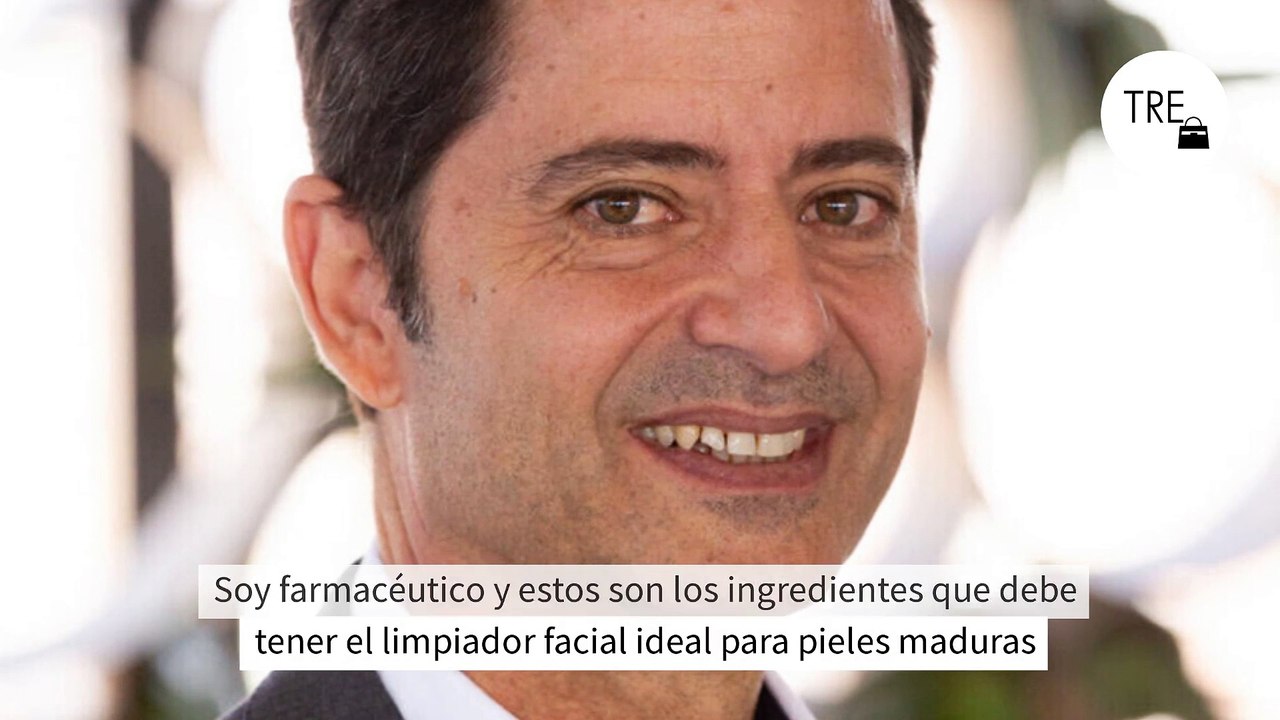 Soy farmacéutico y estos son los ingredientes que debe tener el limpiador facial ideal para pieles maduras