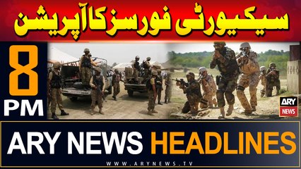 ARY News 8 PM Headlines | 11th June 2024 | Security Forces Operation