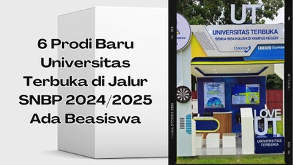 6 Prodi Baru Universitas Terbuka di Jalur SNBP 2024, Ada Beasiswa calaom mahasiswa wajib tau