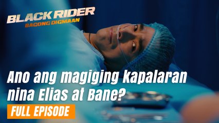 Black Rider: Ano ang magiging kapalaran nina Elias at Bane? (Full Episode 155) June 11, 2024