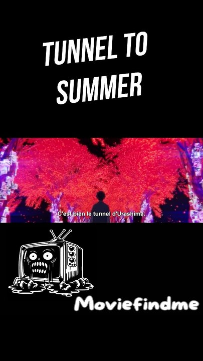 Tunnel to summer 2024 VOSTFR