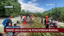 Petani di Sikka Tewas Terseret Arus Sungai Sejauh 2 KM