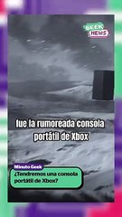 ¿Xbox está trabajando en una consola portátil?  | Reporte Indigo