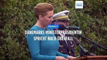 "Es ist brutal": Dänemarks Ministerpräsidentin spricht nach Überfall