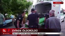 Kırıkkale'de yaşlı kadın evinde uğradığı saldırıda öldürüldü