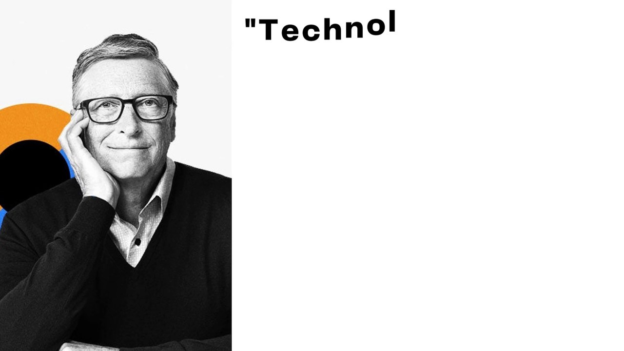 Bill Gates ----Quotes