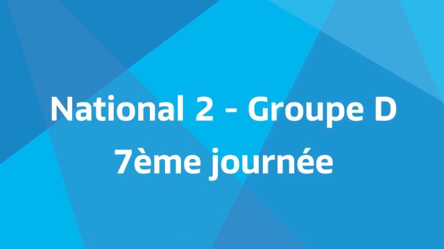 7ème journée - National 2D - Tous les buts