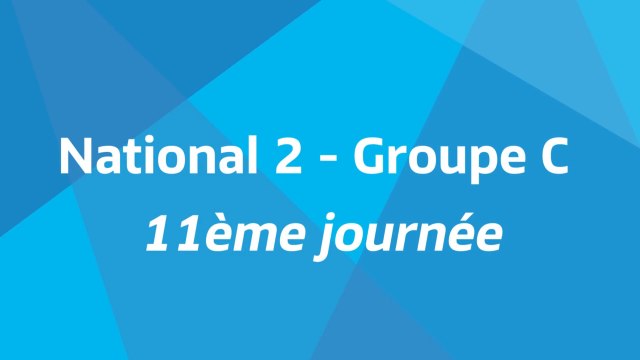 11ème journée - National 2C - Tous les buts