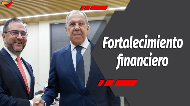 Programa 360 | Venezuela y Rusia firman memorándum de cooperación contra las medidas coercitivas