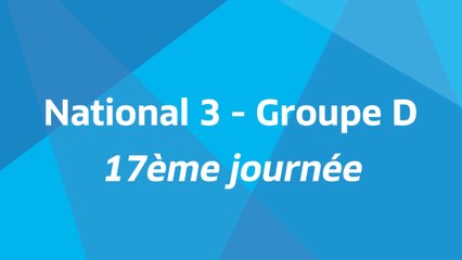 17ème journée - National D - Tous les buts