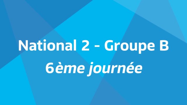 6ème journée - National 2B - Tous les buts