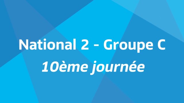 10ème journée - National 2C - Tous les buts