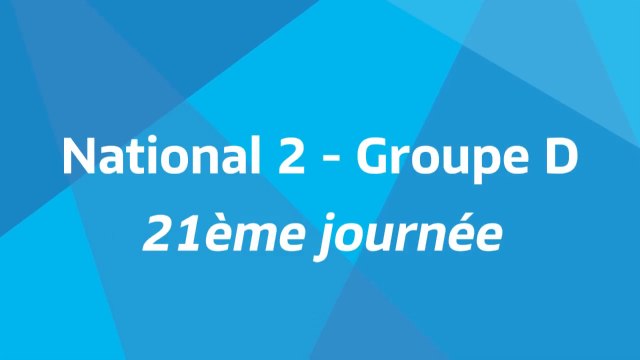 21ème journée - National 2D - Tous les buts