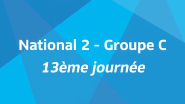 13ème journée - National 2C - Tous les buts