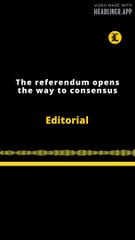 Editorial en inglés | The referendum opens the way to consensus