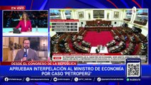 José Arista: Congreso aprueba segunda interpelación al ministro de Economía por caso Petroperú