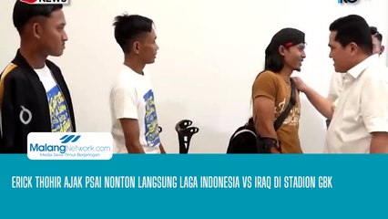 Erick Thohir Ajak PSAI Nonton Langsung Laga Indonesia Vs Iraq di Stadion GBK