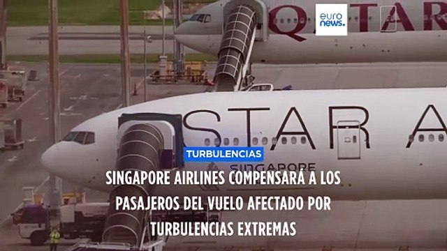 Singapore Airlines ofrece compensaciones a los pasajeros del vuelo que sufrió turbulencias extremas