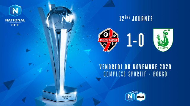 J12 | FC Bastia-Borgo - FC Sète (1-0)