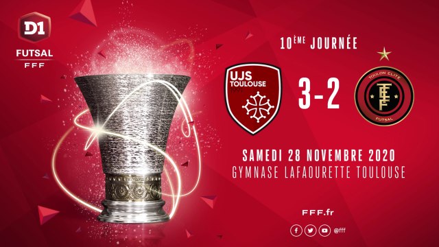 UJS Toulouse - Toulon Elite Futsal (3-2)