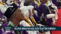 Seluruh Jemaah Haji Asal Aceh Sudah Tiba di Mekkah, Tak Ada Jemaah yang Batal Berangkat