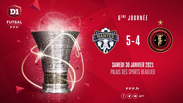 Nantes Métropole Futsal - Toulon Elite Futsal (5-4)