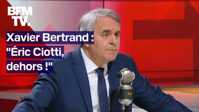 Éric Ciotti, dehors! : Xavier Bertrand demande la démission du président LR après son alliance avec le RN