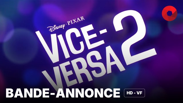 VICE-VERSA 2 de Kelsey Mann : bande-annonce [HD-VF] | 19 juin 2024 en salle